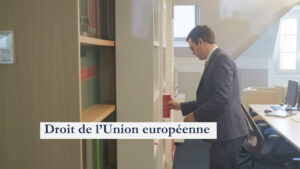 Droit de l’Union européenne - Cabinet Briard & Bonichot